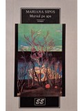 Mariana Sipos - Mersul pe ape (semnata) (Editia: 1996)