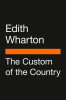 The Custom of the Country: (Penguin Classics Deluxe Edition)