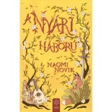 A ny&aacute;ri h&aacute;bor&uacute; - Naomi Novik