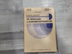 Lucrari practice de depanare a radioreceptoarelor de Lucian Cipere,Virgil Teodorescu