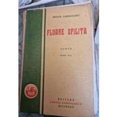 Mihail Sadoveanu - Floare ofilita Editia a IV-a