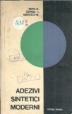 Adezivi sintetici moderni Marcel Banta editie tehnica 1967 carte colectie rara colectie