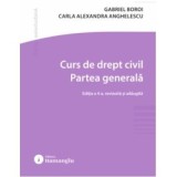 Curs de drept civil. Partea generala. Editia a 4-a - Gabriel Boroi, Carla Alexandra Anghelescu