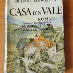 Casa din vale - Richard Llewellyn (Ed. Cultura Românească - 1942)