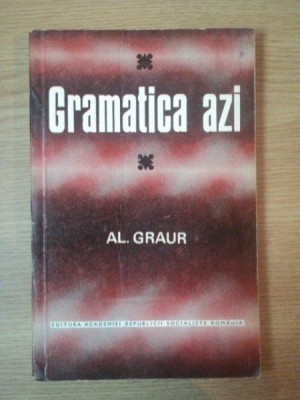 GRAMATICA AZI de AL. GRAUR , 1973 foto
