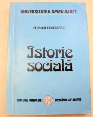 ISTORIE SOCIALA-FLORIAN TANASESCU , 2006 foto