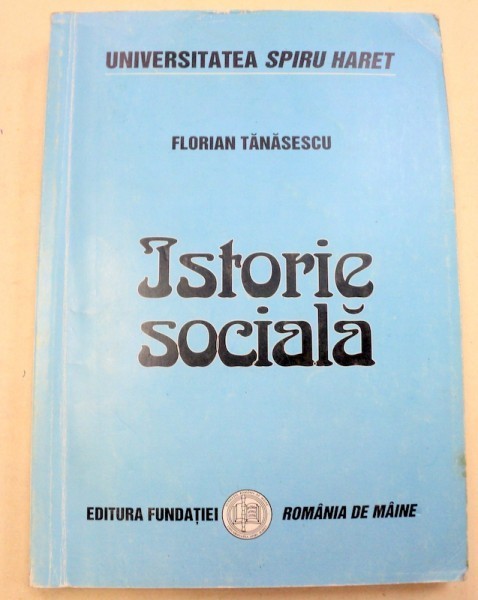 ISTORIE SOCIALA-FLORIAN TANASESCU , 2006