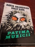 Patima muzicii - David Ohanesian, Iosif Sava