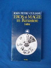 IOAN PETRU CULIANU - EROS SI MAGI IN RENASTERE 1484 , PREF. M. ELIADE , 1994 foto