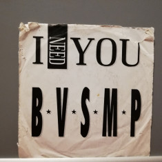 BVSMP – I Need You (1988/BCE/RFG) - VINIL"7 -Single/NM