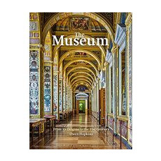 Museum - From it's origin to the 21st Century