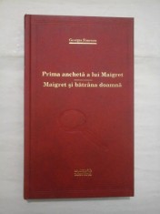 Prima ancheta a lui Maigret / Maigret si batrana doamna; Colectia Adevarul - Georges Simenon