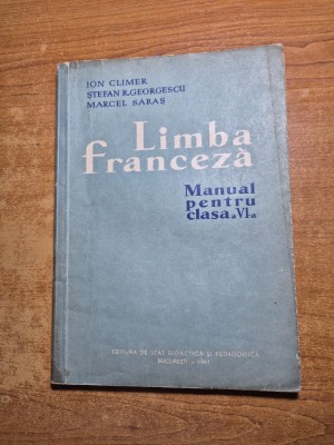 manual de limba franceza - pentru clasa a 6-a - din anul 1961 foto