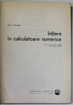 INITIERE IN CALCULATOARE NUMERICE de JOHN S. MURPHY , 1968 foto
