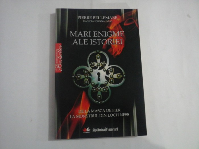 MARILE CRIME ALE ISTORIEI - PIERRE BELLEMARE &amp; JEAN-FRANCOIS NAHMIAS