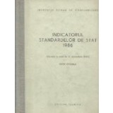 Indicatorul standardelor de stat 1986 (Situatia la data de 31 decembrie 1985 - editie oficiala)