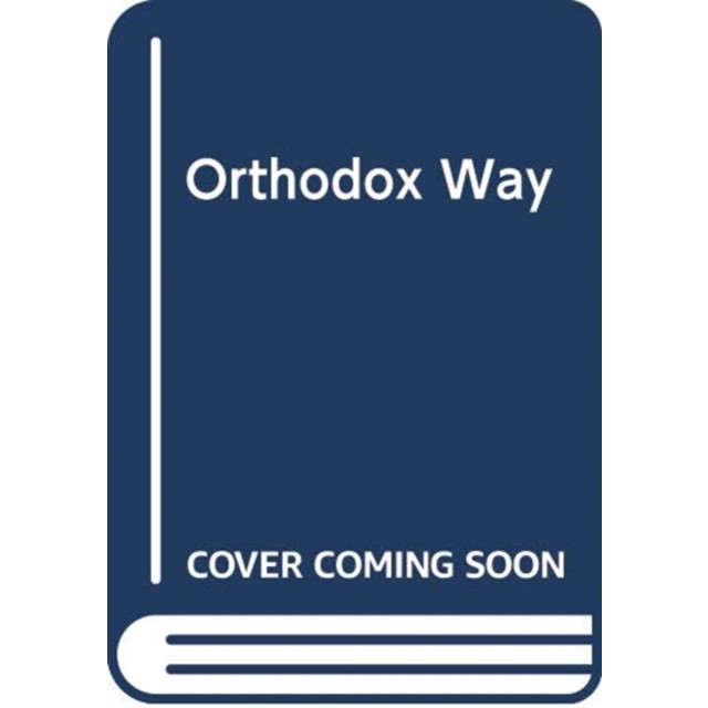 The Orthodox Way