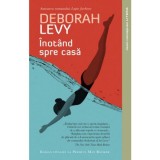 Inotand spre casa - Deborah Levy - Litera