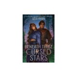 Beneath These Cursed Stars