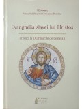 Patriarhul Daniel - Evanghelia slavei lui Hristos (Editia: 2016)