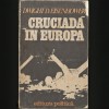 Cruciada in Europa - Dwight D. Eisenhower - Carte Istorie - Biografii si Memorii - Livrare Rapida