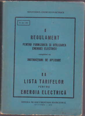 REGULAMENT PENTRU FURNIZAREA SI UTILIZAREA ENERGIEI ELECTRICE (1970) foto