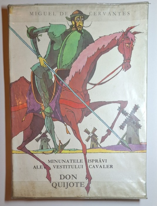 Minunatele isprăvi ale vestitului cavaler Don Quijote &ndash; ediţie 1974, Editura Ion Creangă