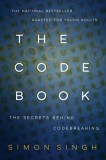 The Code Book: How to Make It, Break It, Hack It, Crack It