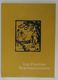 LES PEINTRES EXPRESSIONNISTES par GEORGES BOUDAILLE , 1976