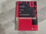 Teste de matematica.Capacitate 2003 de Florica Banu,Marilena Stoica