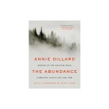 The Abundance: Narrative Essays Old and New