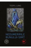 Nedumeririle bunului-simt - Teofil Lung - Scoala Ardeleana