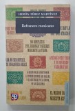 REFRANERO MEXICANO ( PROVERBE MEXICANE ) de HERON PEREZ MARTINEZ , TEXT IN LIMBA SPANIOLA , 2004