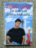 De data asta pentru totdeauna Constance O&#039;Day Flannery