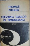 Thomas Nagler Asezarea sasilor in Transilvania