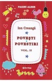 Povesti. Povestiri Vol.2 - Ion Creanga