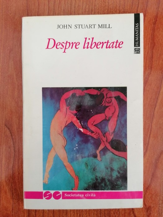 John Stuart Mill, Despre libertate