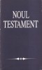 Noul Testament Romana Coperti Brosate Stare Buna 150 Pagini Dimensiune 10x18cm Carti Religioase