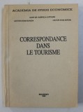 CORRESPONDANCE DANS LA TOURISME par GABRIELA LUPCHIAN ...IRINA ADRIAN , 1995