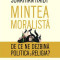 Mintea moralista. De ce ne dezbina politica si religia? - Jonathan Haidt