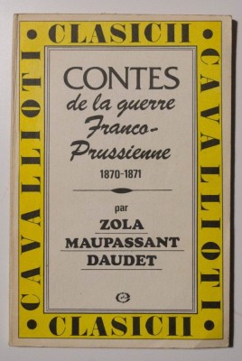 Zola; Maupassant; Daudet - Contes de la guerre Franco-Prussienne foto