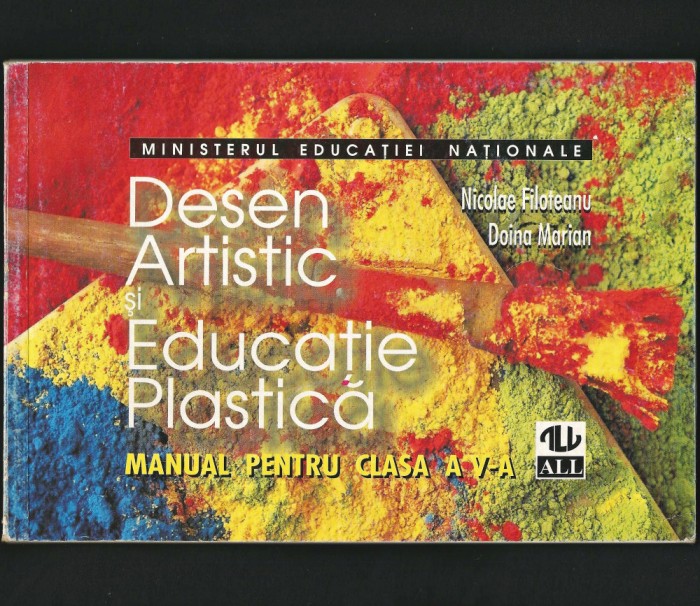 DESEN ARTISTIC ȘI EDUCAȚIE PLASTICĂ - MANUAL CLASA A V-A, NICOLAE FILOTEANU, ALL
