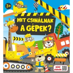 Mit csin&aacute;lnak a g&eacute;pek? - Erneszt Anna