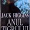 ANUL TIGRULUI de JACK HIGGINS