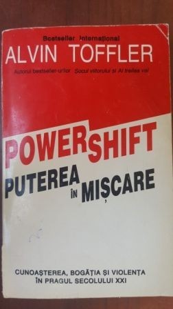 Powershift. Puterea in miscare - Alvin Toffler