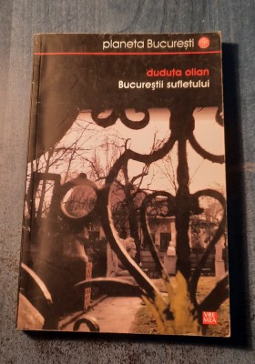 Bucurestii sufletului Duduta Alian foto