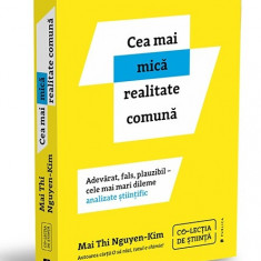 Cea Mai Mica Realitate Comuna, Dr. Mai Thi Nguyen-Kim - Editura Publica