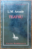 (LEON MAMALIGA) L. M. ARCADE - TEATRU (1996, pref. MANUEL DE DIEGUEZ)
