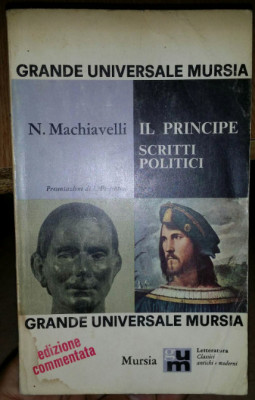 Il principe ; Scritti politici / Niccolo Machiavelli ed. comentata in italiana foto