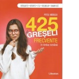 425 de greseli frecvente in limba romana - Petcu Abdulea